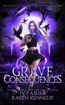 Grave Consequences (Hellgate Guardians #2)