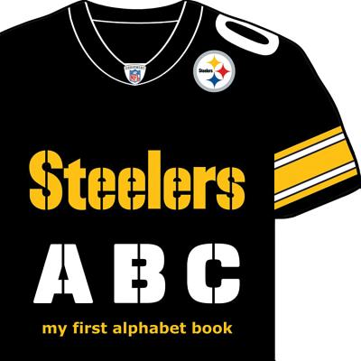 Steelers Abc-Board (My First Alphabet Books (Michaelson Entertainment)) By Brad M. Epstein Cover Image