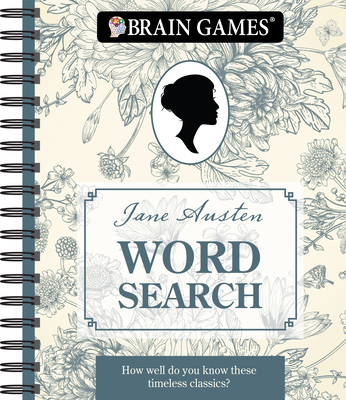 Brain Games - Jane Austen Word Search: How Well Do You Know These Timeless Classics? Volume 1 Cover Image