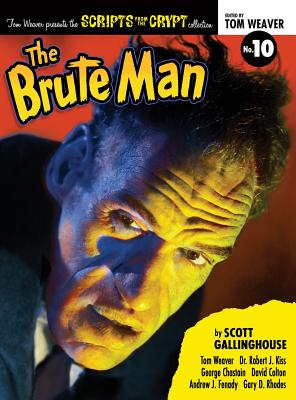 Scripts from the Crypt: The Brute Man (hardback) Cover Image