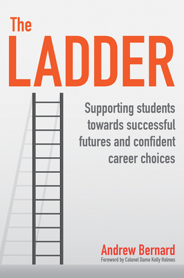 The Ladder: Supporting Students Towards Successful Futures and Confident Career Choices Cover Image