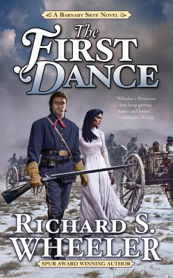 The First Dance: A Barnaby Skye Novel (Skye's West #19)