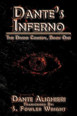 Dante's Inferno: The Divine Comedy, Book One By S. Fowler Wright (Transcribed by), Dante Alighieri Cover Image
