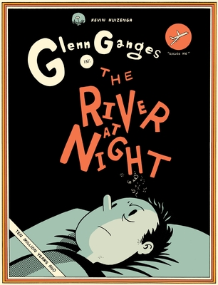 The River at Night By Kevin Huizenga Cover Image