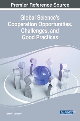 Global Science's Cooperation Opportunities, Challenges, and Good Practices Cover Image