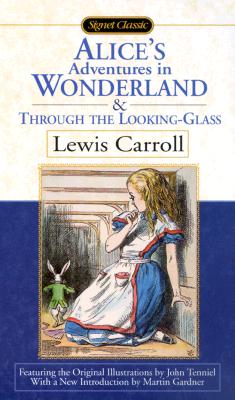Alice S Adventures In Wonderland And Through The Looking