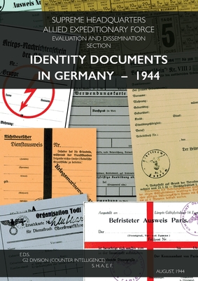 Identity Documents in Germany - 1944 By Shaef (Compiled by) Cover Image