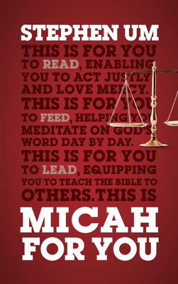 Micah for You: Acting Justly, Loving Mercy (God's Word for You) By Stephen Um Cover Image