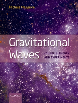 Gravitational Waves By Michele Maggiore Cover Image