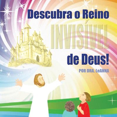 Descubra o Reino Invisível de Deus! Cover Image