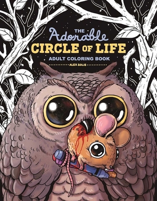 Cover for The Adorable Circle of Life Adult Coloring Book
