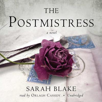 The Postmistress By Sarah Blake, Orlagh Cassidy (Read by) Cover Image