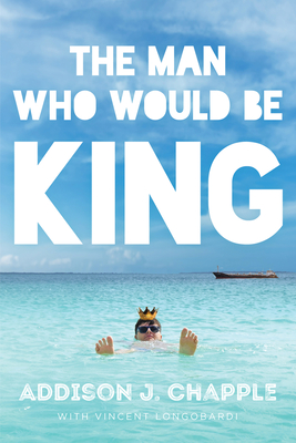 The Man Who Would Be King Cover Image
