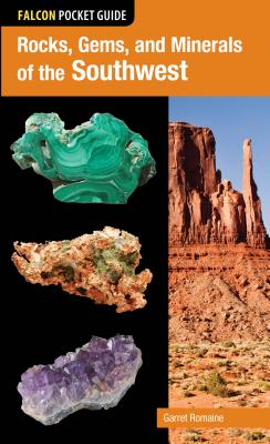 Falcon Pocket Guide: Rocks, Gems, and Minerals of the Southwest By Garret Romaine Cover Image