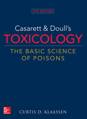 Casarett & Doull's Toxicology: The Basic Science of Poisons, 9th Edition Cover Image