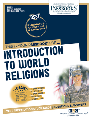 Introduction to World Religions (DAN-74): Passbooks Study Guide (Dantes Subject Standardized Tests #74) By National Learning Corporation Cover Image