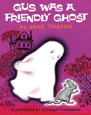 Gus Was a Friendly Ghost (Gus the Ghost) Cover Image