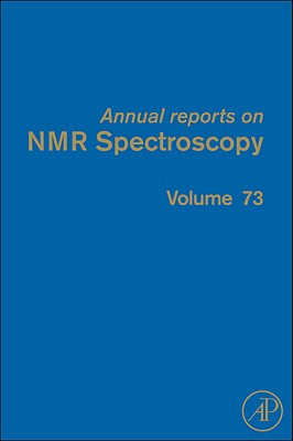 Annual Reports on NMR Spectroscopy: Volume 73 By Graham A. Webb (Editor) Cover Image