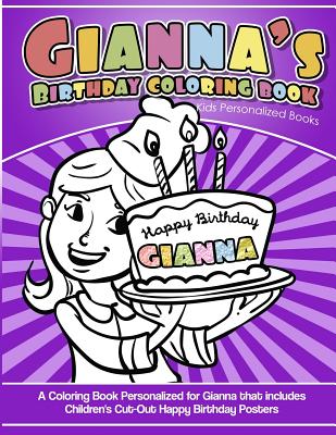 Gianna's Birthday Coloring Book Kids Personalized Books: A