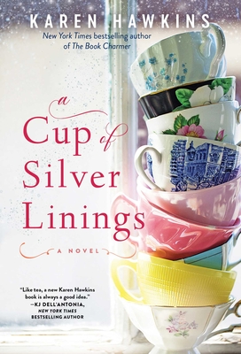 A Cup of Silver Linings (Dove Pond Series #2) By Karen Hawkins Cover Image