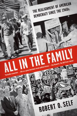 All in the Family: The Realignment of American Democracy Since the 1960s Cover Image