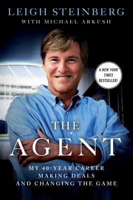 The Agent: My 40-Year Career Making Deals and Changing the Game Cover Image