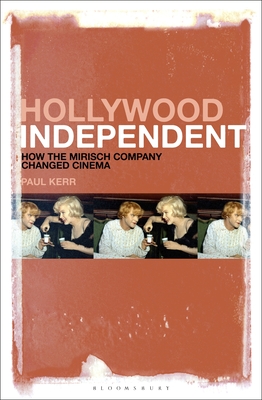 Hollywood Independent: How the Mirisch Company Changed Cinema Cover Image