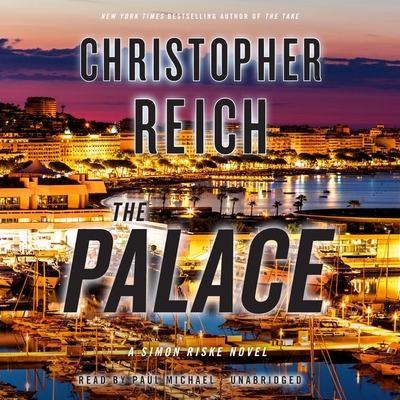The Palace Lib/E By Christopher Reich, Paul Michael (Read by) Cover Image