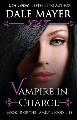 Vampire in Charge (Family Blood Ties #10) Cover Image