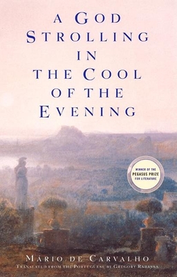 A God Strolling in the Cool of the Evening (Pegasus Prize for Literature)