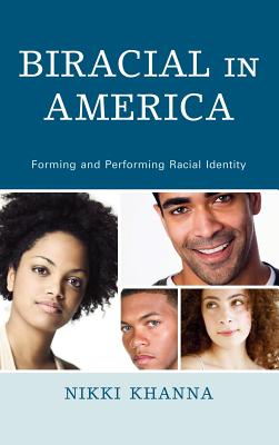 Biracial in America: Forming and Performing Racial Identity Cover Image