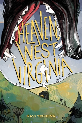 Heaven, West Virginia By Ravi Teixeira Cover Image