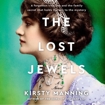 The Lost Jewels By Kirsty Manning, Natasha Beaumont (Read by) Cover Image