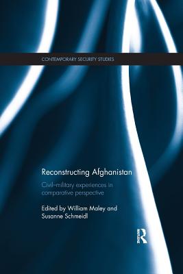Reconstructing Afghanistan (Contemporary Security Studies) Cover Image