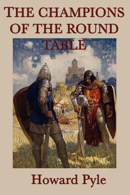 The Story of the Champions of the Round Table Cover Image