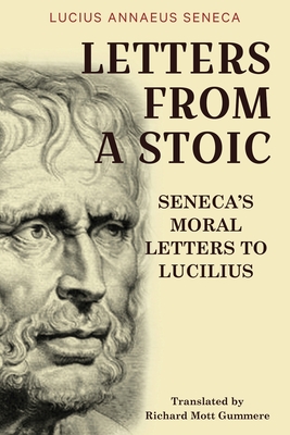 Letters from a Stoic: Seneca's Moral Letters to Lucilius | Harvard