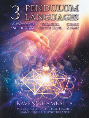 3 Pendulum Languages: Contact Your Angelic Team, Pendulum on the Hand & Charts and Maps Cover Image