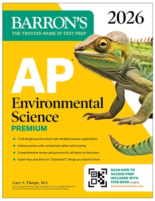 AP Environmental Science Premium, 2026: Prep Book With 5 Practice Tests + Comprehensive Review + Online Practice (Barron's AP Prep) By Gary S. Thorpe, M.S. Cover Image