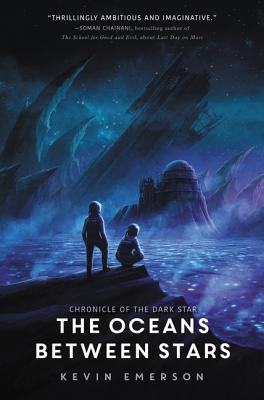 The Oceans between Stars (Chronicle of the Dark Star #2)