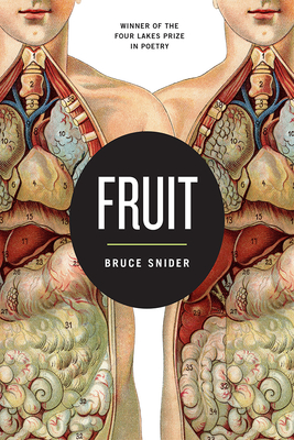 Fruit (Wisconsin Poetry Series #1) By Bruce Snider Cover Image