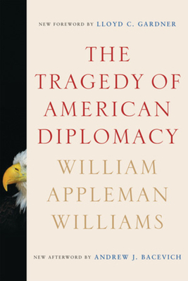 The Tragedy of American Diplomacy Cover Image