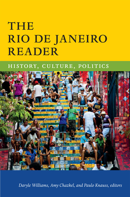 The Rio De Janeiro Reader History Culture Politics