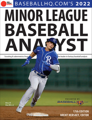 2022 Minor League Baseball Analyst By Rob Gordon, Jeremy Deloney, Brent Hershey (Editor) Cover Image