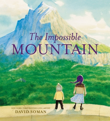 The Impossible Mountain By David Soman Cover Image