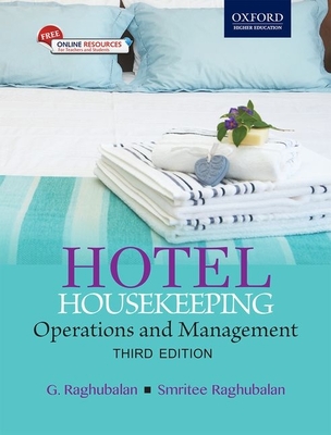 Hotel Housekeeping: Operations and Management 3e (Includes DVD) By G. Raghubalan, Smritee Raghubalan Cover Image