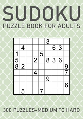 Sudoku Puzzle Book for Adults - 300 Puzzles - Medium to Hard By Brainwhale Cover Image