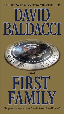 First Family (King & Maxwell Series #4) By David Baldacci Cover Image