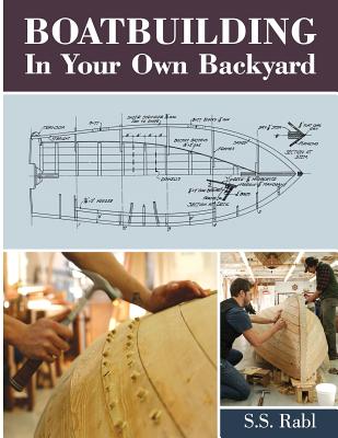 Boatbuilding in Your Own Backyard Cover Image