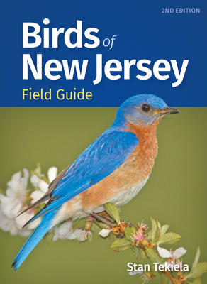 Birds of New Jersey Field Guide (Bird Identification Guides) By Stan Tekiela Cover Image