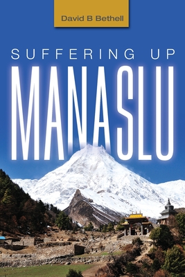 Suffering Up Manaslu Cover Image